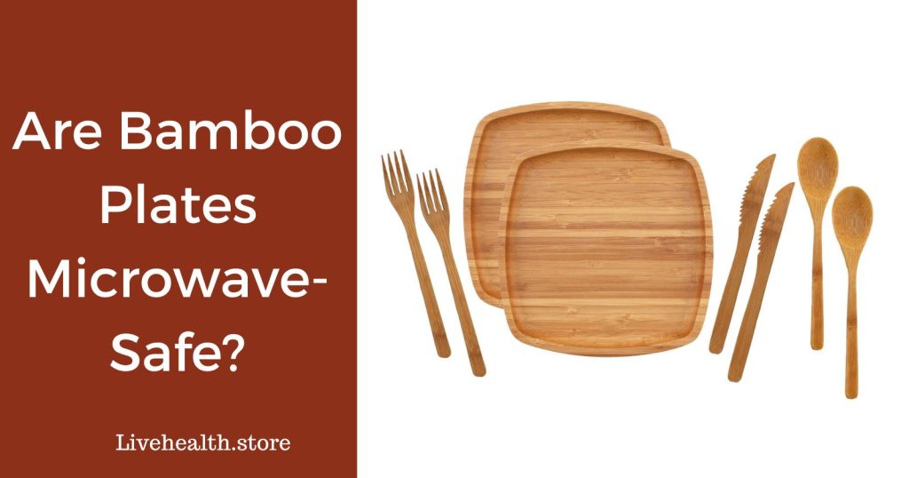 Bamboo Plates Live Health