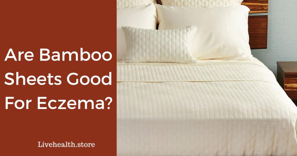 Bamboo Sheets: A Soothing Choice for Eczema Sufferers