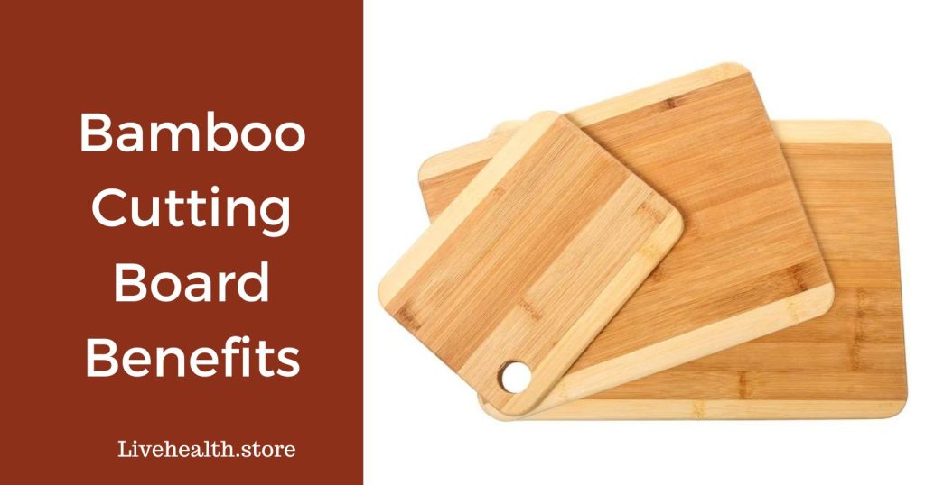 5 Bamboo cutting board benefits ( Not offered by Other Boards)