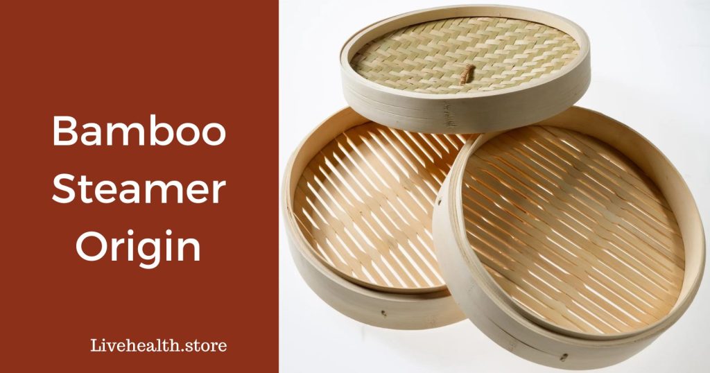 Bamboo steamer origin: How It All Started?