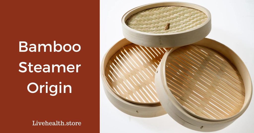 Bamboo Steamer Origin