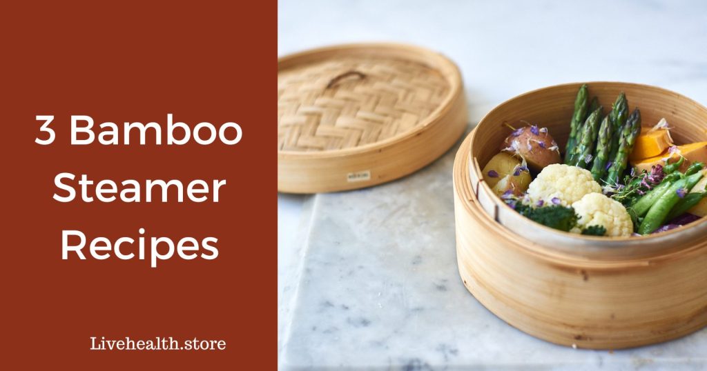 3 Bamboo Steamer Recipes (Very Easy)
