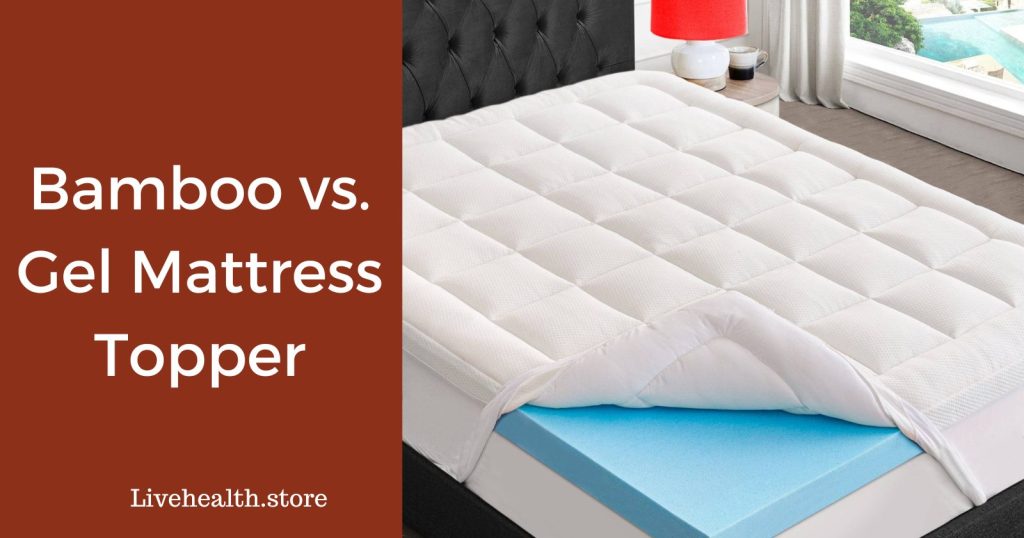 Bamboo or Gel Mattress Toppers: Which Tops Comfort?