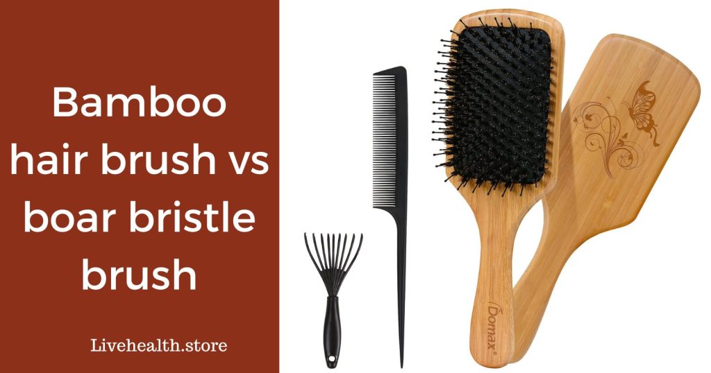 Bamboo hair brush vs boar bristle brush