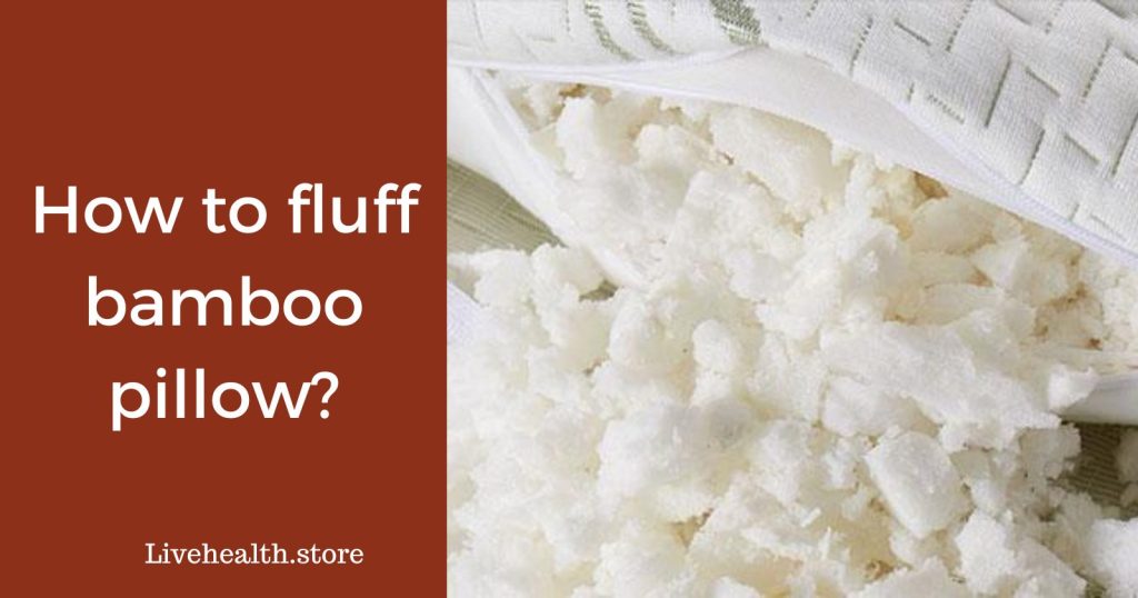 How to fluff bamboo pillow