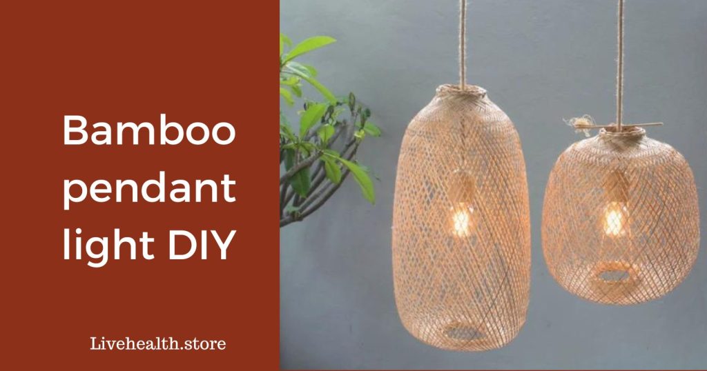 How to make a bamboo pendant light DIY?