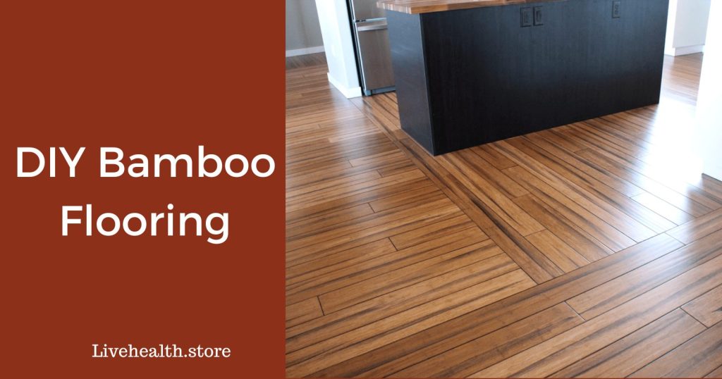 How to make bamboo flooring DIY?