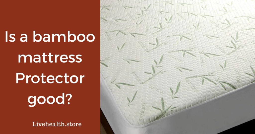 Is a bamboo mattress Protector good?