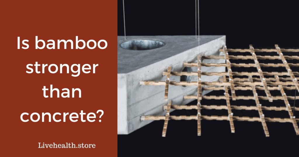 Is bamboo stronger than concrete?