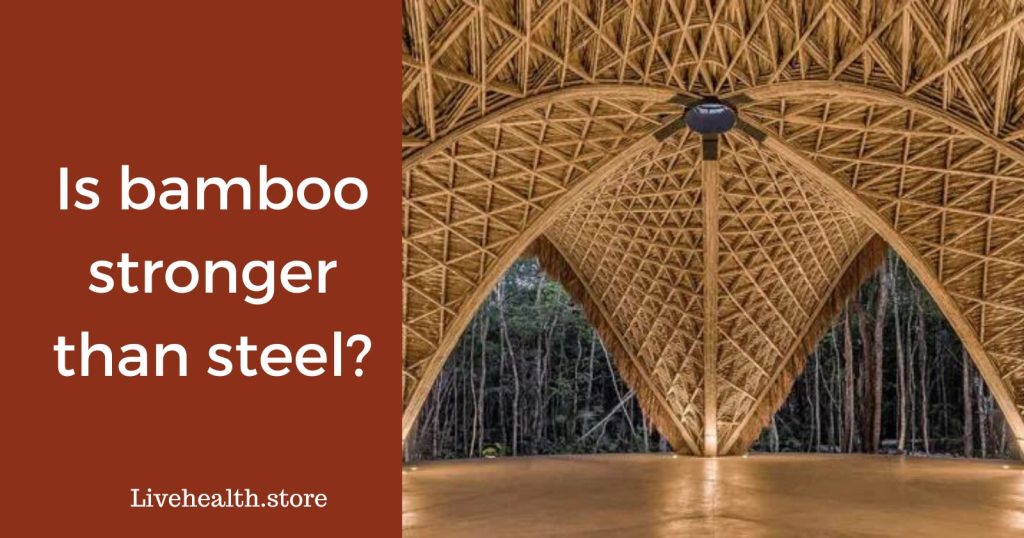 Is bamboo stronger than steel