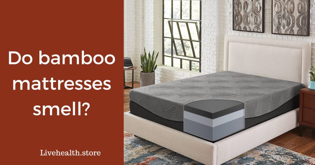Is there bad odor in bamboo mattresses