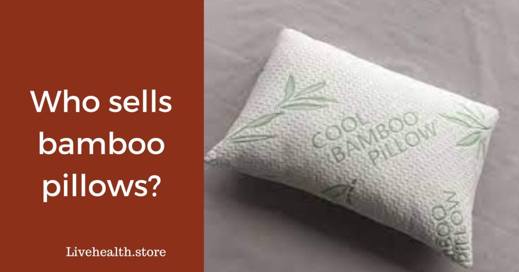 Who sells bamboo pillows?