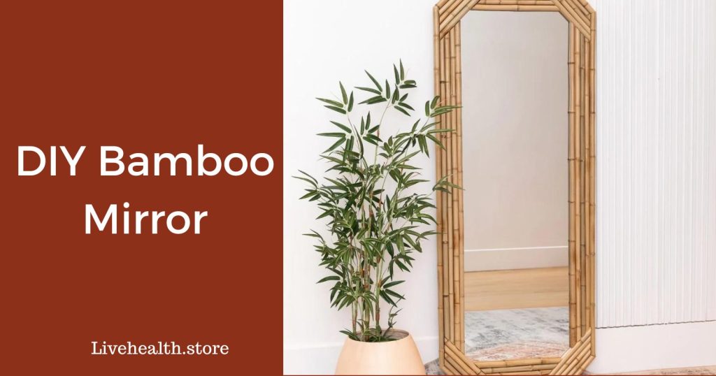 diy bamboo mirror