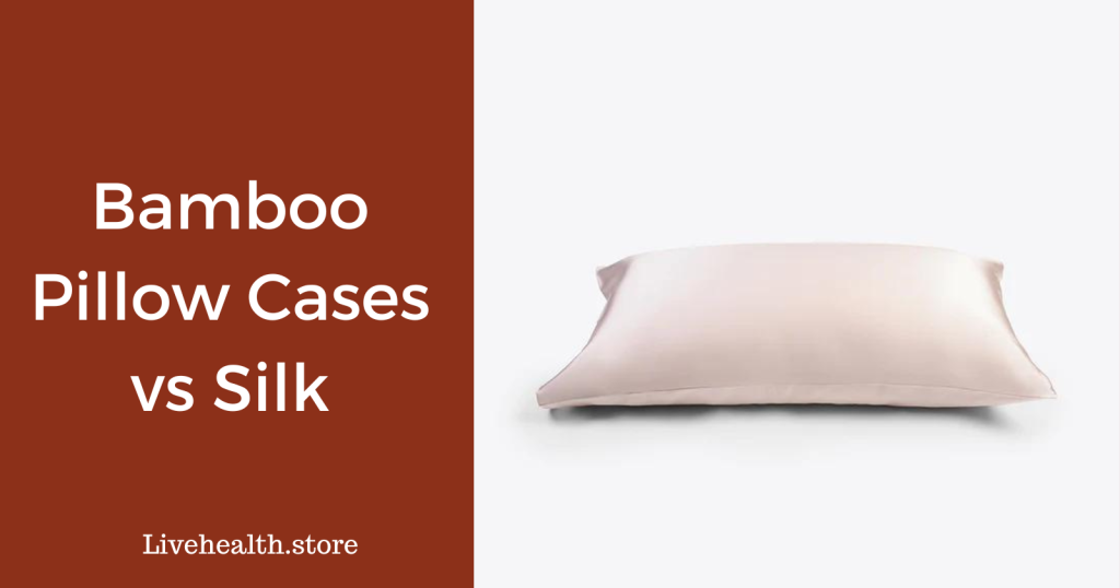 Bamboo pillow cases vs silk