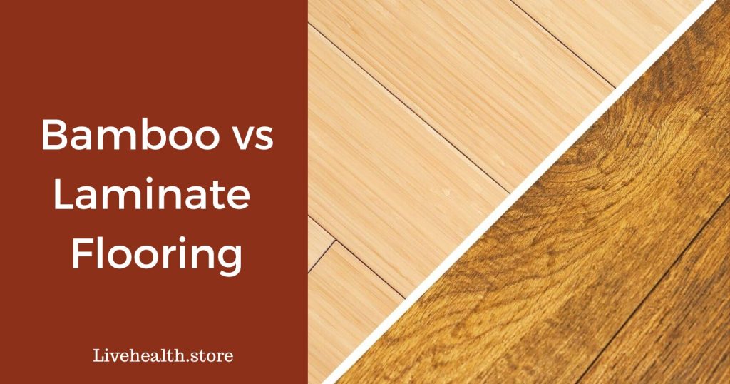 Bamboo vs laminate