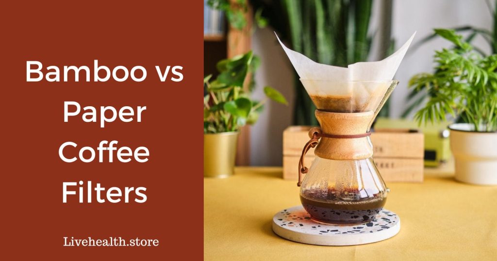 Bamboo vs paper coffee filters