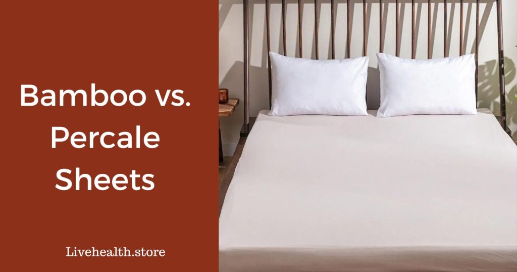 Percale vs. Bamboo Sheets: Which One Offers More Sleep Comfort?