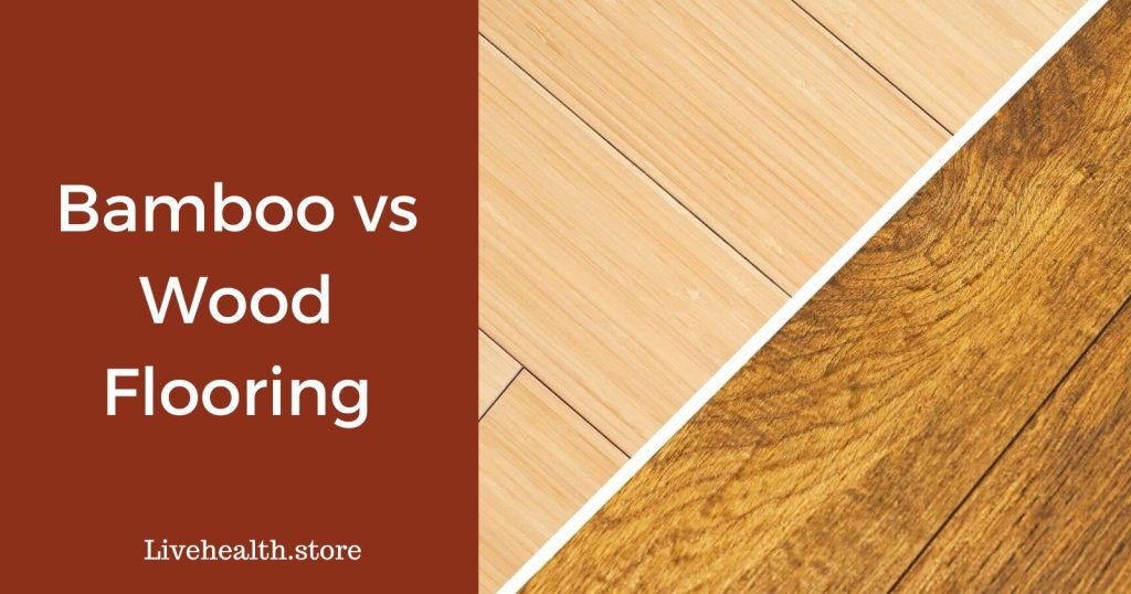 Bamboo vs wood flooring