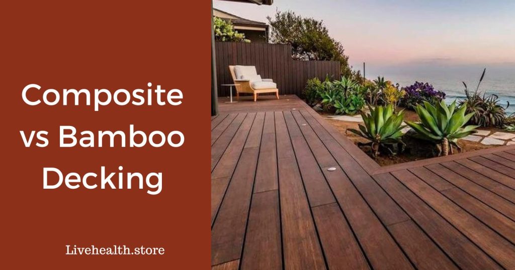 Composite vs Bamboo Decking